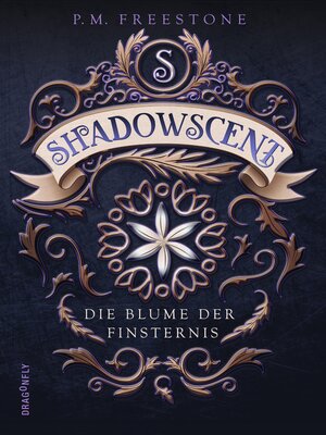cover image of Shadowscent--Die Blume der Finsternis